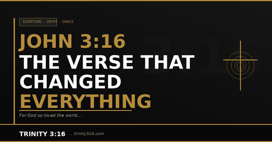 John 3:16 — The Verse That Changed Everything